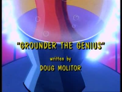 Grounder the Genius