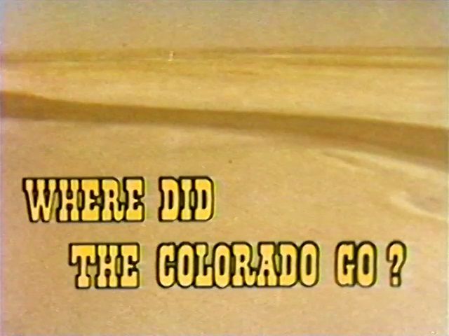 Where Did the Colorado Go?