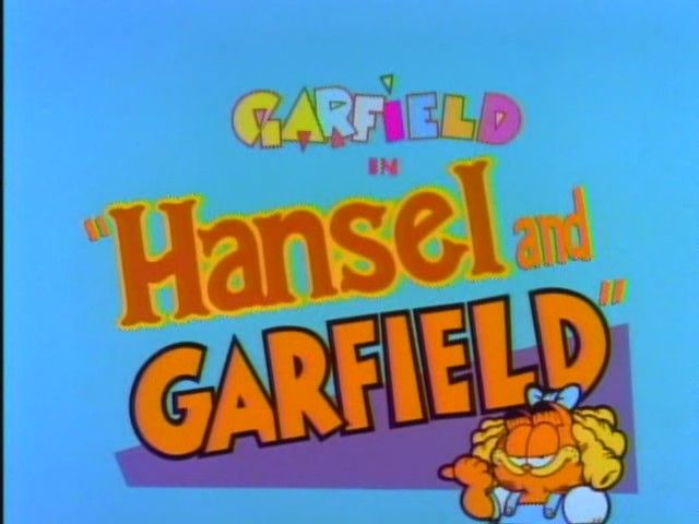 Hansel and Garfield