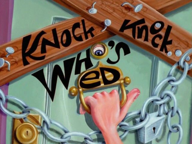 Knock Knock, Who's Ed?