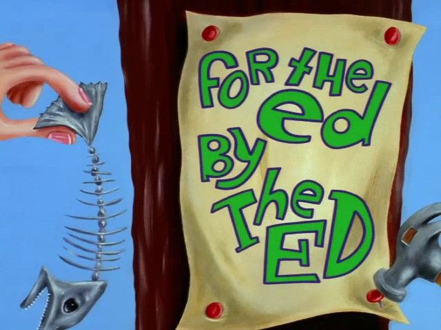For the Ed, by the Ed