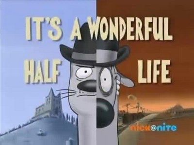 It's a Wonderful Half Life
