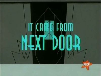 It Came from Next Door