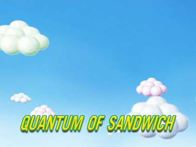 Quantum of Sandwich