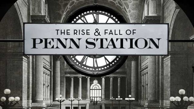 The Rise and Fall of Penn Station