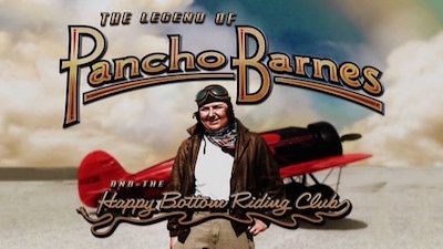 The Legend of Pancho Barnes and the Happy Bottom Riding Club
