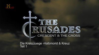 The Crusades: Crescent & The Cross, Part 1