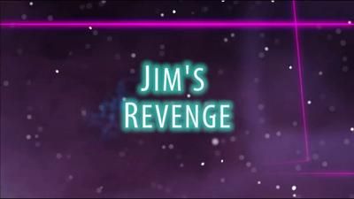 Jim's Revenge