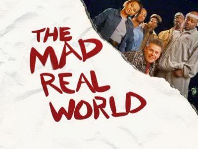The Mad Real World