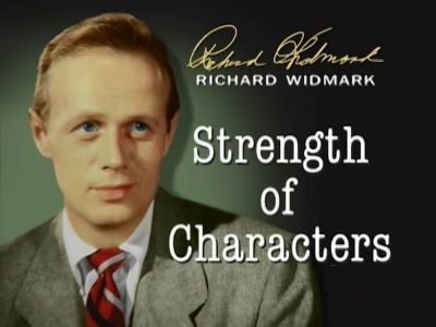 Richard Widmark: Strength of Characters
