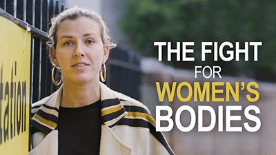 The Fight For Women's Bodies