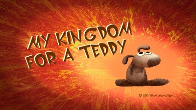 My Kingdom for a Teddy