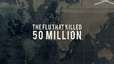 The Flu That Killed 50 Million