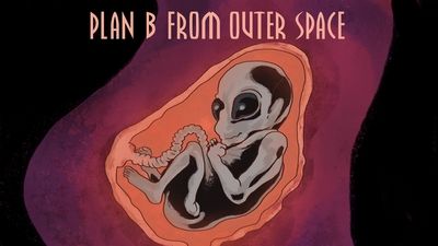 Plan B From Outer Space