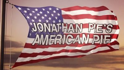 Jonathan Pie's American Pie