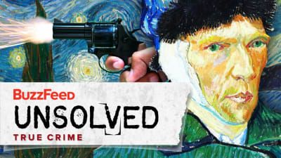 True Crime - The Curious Death of Vincent Van Gogh