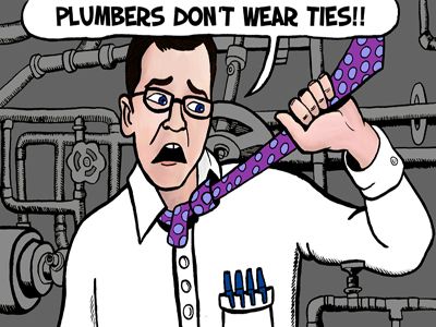 Plumbers Don't Wear Ties