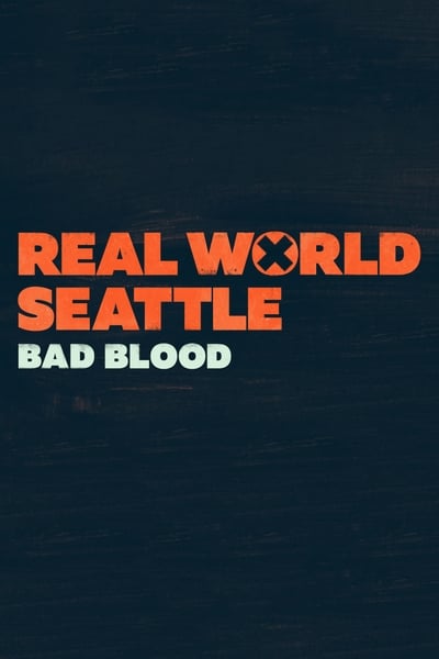 Seattle: Bad Blood