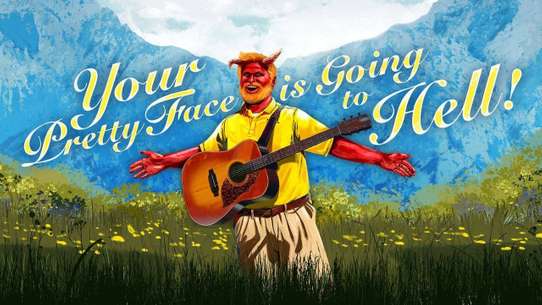 Your Pretty Face is Going to Hell