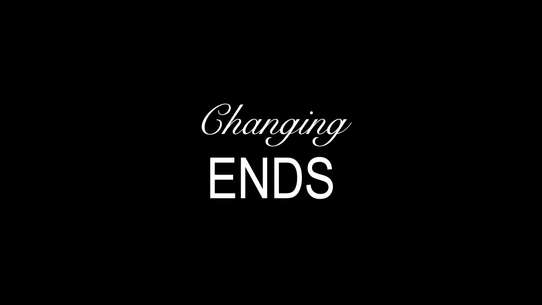 Changing Ends